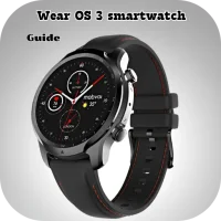 Wear OS 3 smartwatch Guide